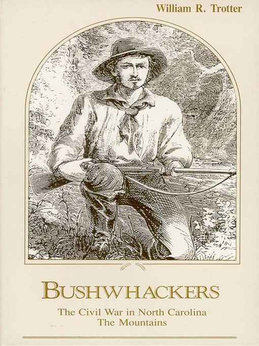 Title details for Bushwhackers by William R. Trotter - Available